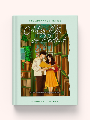 Miss Oh So Perfect - Kannethly Garry