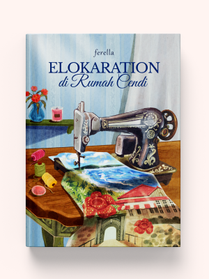 Elokaration di Rumah Cendi - Ferella